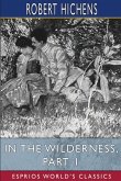 In the Wilderness, Part 1 (Esprios Classics)