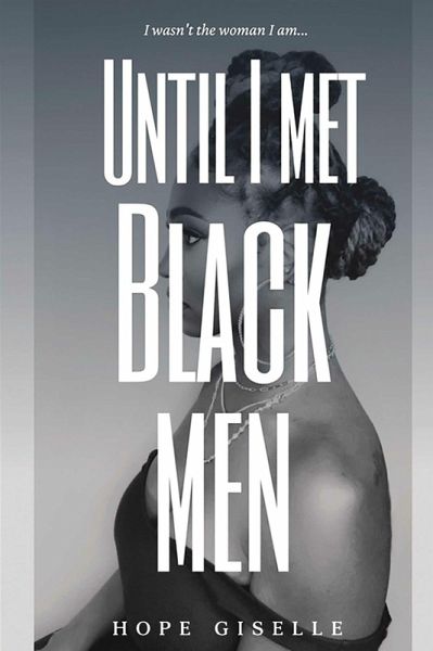 Until I Met Black Men (eBook, ePUB) Until I Met Black Men (eBook, ePUB)