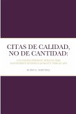 CITAS DE CALIDAD, NO DE CANTIDAD