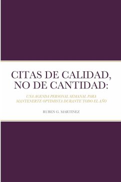 CITAS DE CALIDAD, NO DE CANTIDAD - Martinez, Ruben G.