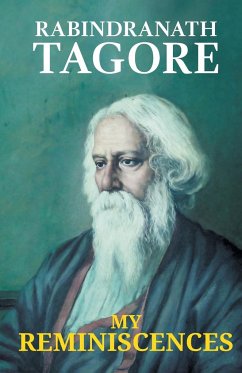 My Reminiscences - Tagore, Rabindranath