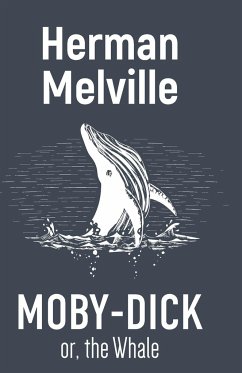 MOBY-DICK OR, THE WHALE - Melville, Herman