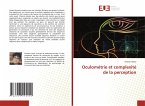 Oculométrie et complexité de la perception