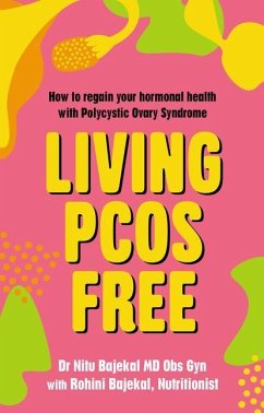 Living PCOS Free - Bajekal, Nitu; Bajekal, Rohini