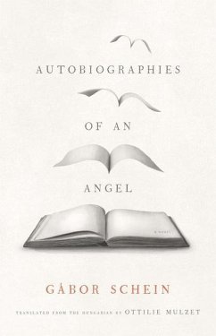 Autobiographies of an Angel - Schein, Gabor