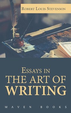 Essays in THE ART OF WRITING - Louis, Robert Stevenson