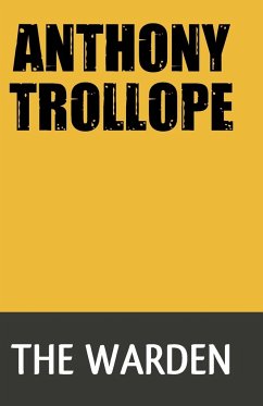 THE WARDEN - Trollope, Anthony
