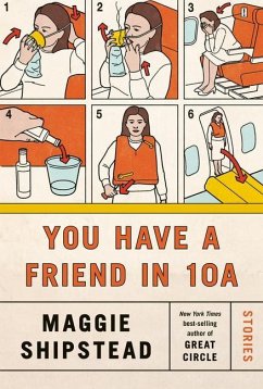 You Have a Friend in 10A - Shipstead, Maggie