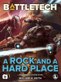 Battletech: A Rock and a Hard Place (A Gray Death Legion Novel) (eBook, ePUB)