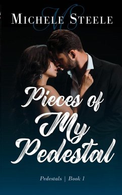 Pieces of My Pedestal - Steele, Michele