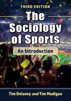 The Sociology of Sports - Delaney, Tim; Madigan, Tim