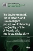 The Environmental, Public Health, and Human Rights Impacts on Enhancing the Quality of Life of People with Intellectual Disability