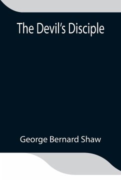 The Devil's Disciple - Bernard Shaw, George