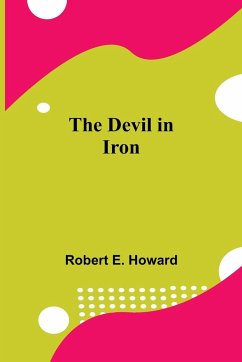 The Devil in Iron - E. Howard, Robert