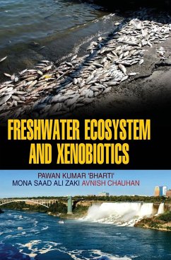 Freshwater Ecosystem and Xenobiotics - Kumar, Pawan