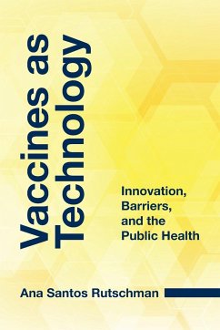 Vaccines as Technology - Santos Rutschman, Ana