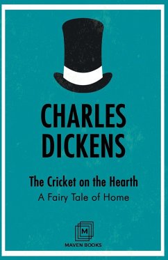 The Cricket on the Hearth A Fairy Tale of Home - Dickens, Charles