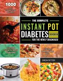 The Complete Instant Pot Diabetes Cookbook for the Newly Diagnosed