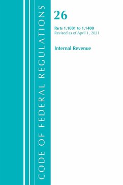 Code of Federal Regulations, Title 26 Internal Revenue 1.1001-1.1400, Revised as of April 1, 2021 - Office Of The Federal Register (U. S.