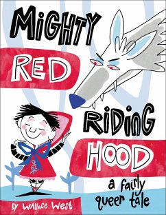 Mighty Red Riding Hood - West, Wallace