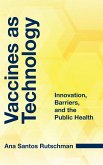 Vaccines as Technology