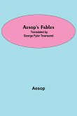 Aesop's Fables; Translated by George Fyler Townsend