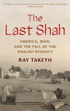 The Last Shah - Takeyh, Ray