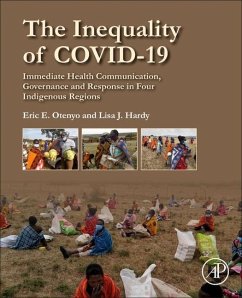 The Inequality of COVID-19 - Otenyo, Eric E. (Professor, Department of Politics and International; Hardy, Lisa J. (Associate Professor, Department of Anthropology, Nor