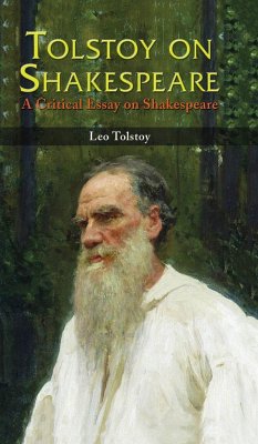 TOLSTOY ON SHAKESPEARE - Tolstoy, Leo