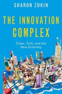 The Innovation Complex - Zukin, Sharon