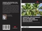 PARENTAL RELATIONSHIP, SELF-ESTEEM AND SEXUAL INITIATION IN ADOLESCENTS