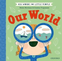 Big Words for Little People: Our World - Mortimer, Helen