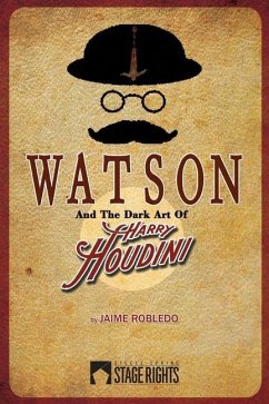 Watson and the Dark Art of Harry Houdini - Robledo, Jaime