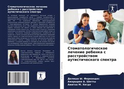 Stomatologicheskoe lechenie rebenka s rasstrojstwom autisticheskogo spektra - Fernandes, Delisha Y.;Shetty, Amarshree A.;Hegde, Amitha M.