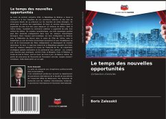 Le temps des nouvelles opportunités - Zalesskii, Boris