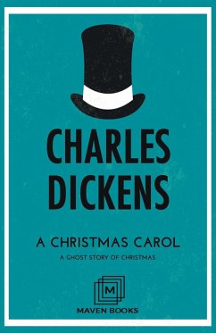 A Christmas Carol A Ghost Story of Christmas - Dickens, Charles