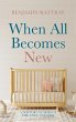 When All Becomes New - Bild 1