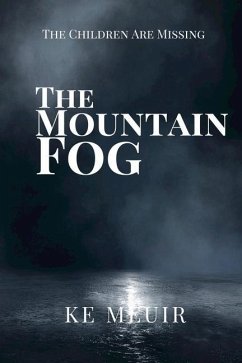 The Mountain Fog - Meuir, K. E.