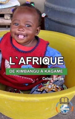 L'AFRIQUE, DE KIMBANGU À KAGAME - Celso Salles - Salles, Celso