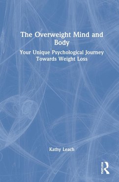 The Overweight Mind and Body - Leach, Kathy