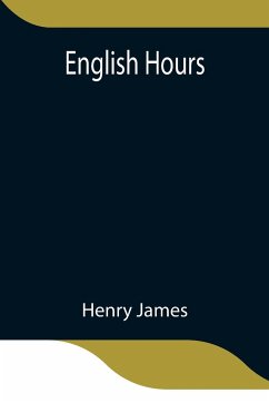 English Hours - James, Henry