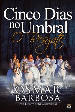 5 DIAS NO UMBRAL - O RESGATE - Barbosa, Osmar