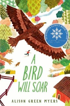 A Bird Will Soar - Green Myers, Alison