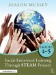 Social-Emotional Learning Through STEAM... - Bild 1