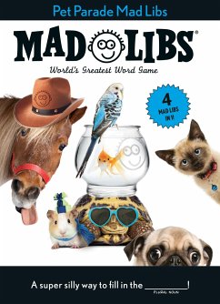 Pet Parade Mad Libs: 4 Mad Libs in 1! - Mad Libs