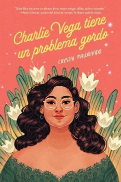 Charlie Vega Tiene Un Problema Gordo - Maldonado, Crystal