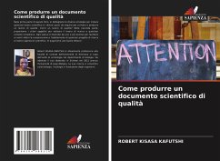 Come produrre un documento scientifico di qualità - Kisasa Kafutshi, Robert