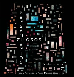 Pensamientos Filosos - Lleras, Víctor