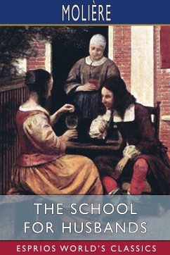 The School for Husbands (Esprios Classics) - Moliere