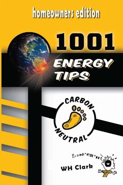 1001 Energy Tips: homeowners edition - Clark, Wh